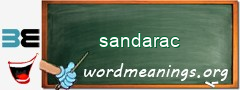 WordMeaning blackboard for sandarac